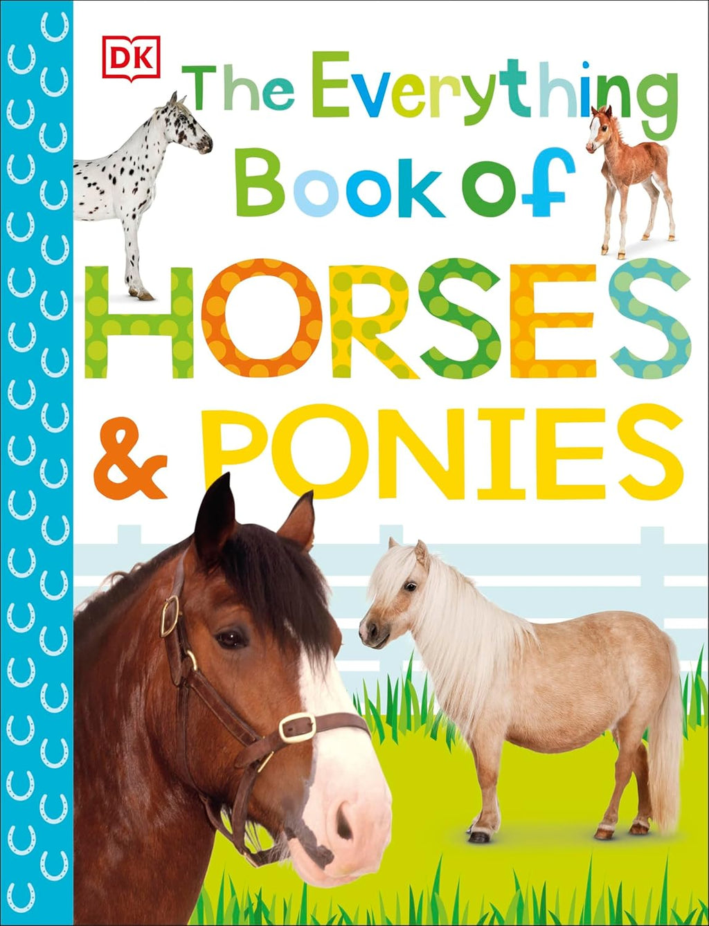 The Everything Book about Horses and Ponies